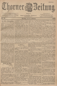 Thorner Zeitung : Begründet 1760. 1902, Nr. 35 (11 Februar) - Erstes Blatt