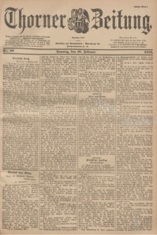 Thorner Zeitung : Begründet 1760. 1902, Nr. 40 (16 Februar) - Erstes Blatt