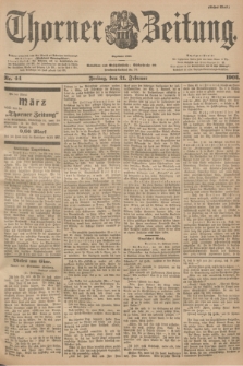 Thorner Zeitung : Begründet 1760. 1902, Nr. 44 (21 Februar) - Erstes Blatt