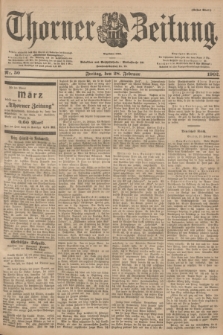 Thorner Zeitung : Begründet 1760. 1902, Nr. 50 (28 Februar) - Erstes Blatt
