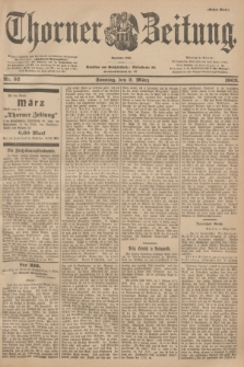 Thorner Zeitung : Begründet 1760. 1902, Nr. 52 (2 März) - Erstes Blatt