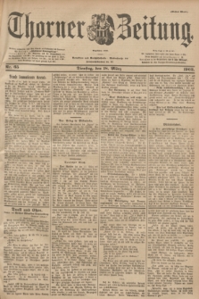 Thorner Zeitung : Begründet 1760. 1902, Nr. 65 (18 März) - Erstes Blatt