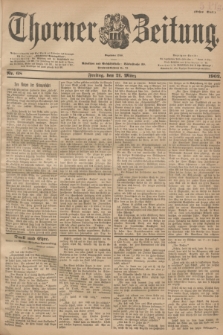 Thorner Zeitung : Begründet 1760. 1902, Nr. 68 (21 März) - Erstes Blatt