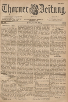 Thorner Zeitung : Begründet 1760. 1902, Nr. 74 (28 März) - Erstes Blatt