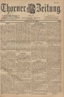 Thorner Zeitung : Begründet 1760. 1902, Nr. 75 (30 März) - Erstes Blatt