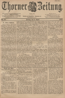 Thorner Zeitung : Begründet 1760. 1902, Nr. 78 (4 April) - Erstes Blatt