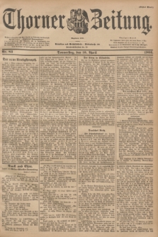 Thorner Zeitung : Begründet 1760. 1902, Nr. 83 (10 April) - Erstes Blatt