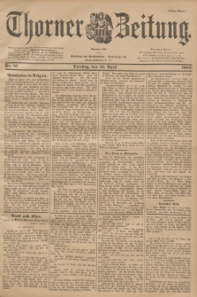 Thorner Zeitung : Begründet 1760. 1902, Nr. 87 (15 April) - Erstes Blatt