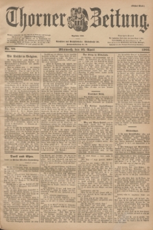 Thorner Zeitung : Begründet 1760. 1902, Nr. 88 (16 April) - Erstes Blatt