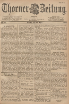 Thorner Zeitung : Begründet 1760. 1902, Nr. 92 (20 April) - Erstes Blatt