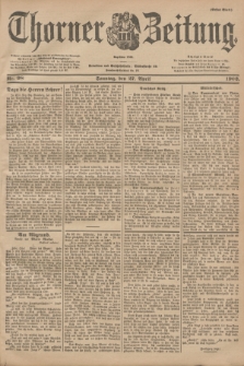 Thorner Zeitung : Begründet 1760. 1902, Nr. 98 (27 April) - Erstes Blatt