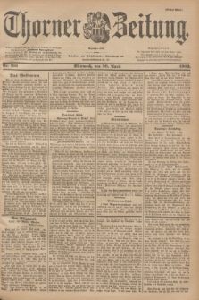 Thorner Zeitung : Begründet 1760. 1902, Nr. 100 (30 April) - Erstes Blatt