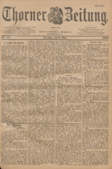 Thorner Zeitung : Begründet 1760. 1902, Nr. 105 (6 Mai) - Erstes Blatt