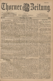 Thorner Zeitung : Begründet 1760. 1902, Nr. 107 (8 Mai) - Erstes Blatt