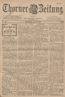 Thorner Zeitung : Begründet 1760. 1902, Nr. 117 (22 Mai) - Erstes Blatt