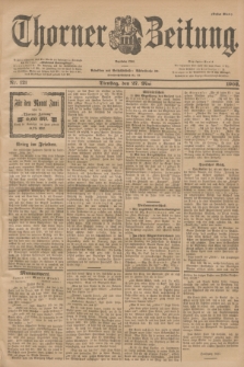 Thorner Zeitung : Begründet 1760. 1902, Nr. 121 (27 Mai) - Erstes Blatt