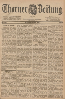 Thorner Zeitung : Begründet 1760. 1902, Nr. 122 (28 Mai) - Erstes Blatt