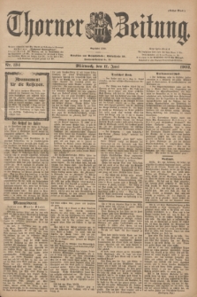 Thorner Zeitung : Begründet 1760. 1902, Nr. 134 (11 Juni) - Erstes Blatt