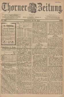 Thorner Zeitung : Begründet 1760. 1902, Nr. 149 (28 Juni) - Erstes Blatt