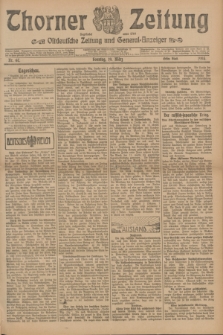 Thorner Zeitung : Ostdeutsche Zeitung und General-Anzeiger. 1905, Nr. 67 (19 März) - Erstes Blatt
