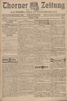 Thorner Zeitung : Ostdeutsche Zeitung und General-Anzeiger. 1907, Nr. 66 (19 März) + dod.