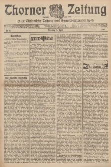 Thorner Zeitung : Ostdeutsche Zeitung und General-Anzeiger. 1907, Nr. 82 (9 April) + dod.