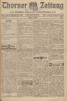 Thorner Zeitung : Ostdeutsche Zeitung und General-Anzeiger. 1907, Nr. 85 (12 April) + dod.