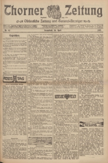 Thorner Zeitung : Ostdeutsche Zeitung und General-Anzeiger. 1907, Nr. 92 (20 April) + dodatek
