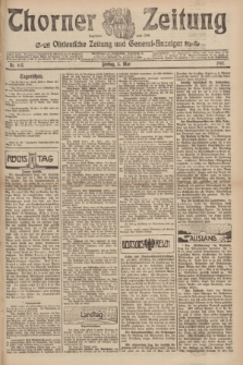 Thorner Zeitung : Ostdeutsche Zeitung und General-Anzeiger. 1907, Nr. 103 (3 Mai) + dod.