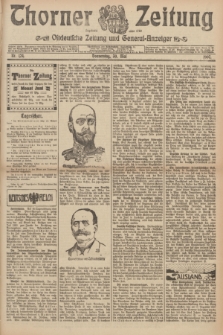 Thorner Zeitung : Ostdeutsche Zeitung und General-Anzeiger. 1907, Nr. 124 (30 Mai) + dod.
