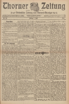 Thorner Zeitung : Ostdeutsche Zeitung und General-Anzeiger. 1907, Nr. 131 (7 Juni) + dod.