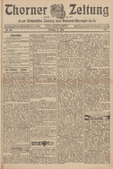 Thorner Zeitung : Ostdeutsche Zeitung und General-Anzeiger. 1907, Nr. 134 (11 Juni) + dod.