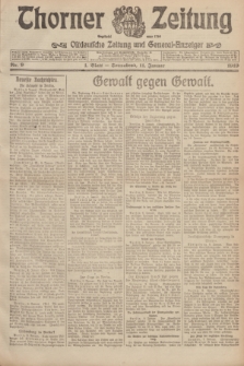 Thorner Zeitung : Ostdeutsche Zeitung und General-Anzeiger. 1919, Nr. 9 (11 Januar) + dod.