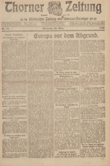 Thorner Zeitung : Ostdeutsche Zeitung und General-Anzeiger. 1919, Nr. 72 (26 März)