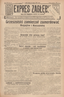 Expres Zagłębia : jedyny organ demokratyczny niezależny woj. kieleckiego. R.12, nr 47 (16 lutego 1937)