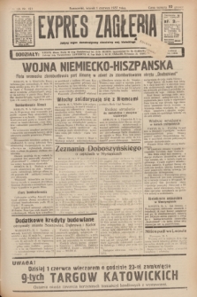 Expres Zagłębia : jedyny organ demokratyczny niezależny woj. kieleckiego. R.12, nr 150 (1 czerwca 1937)