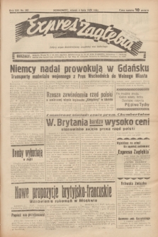 Expres Zagłębia : jedyny organ demokratyczny niezależny woj. kieleckiego. R.14, nr 182 (4 lipca 1939)