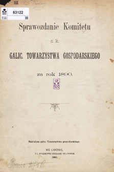 Sprawozdanie Komitetu c. k. Towarzystwa Gospodarskiego Galicyjskiego za rok 1890