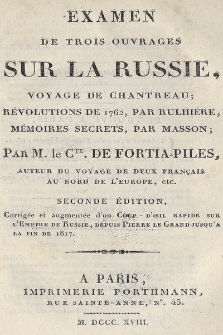 Examen de trois ouvrages sur la Russie : „Voyage de Chantreau”, „Révolutions de 1762” par Rulhière, „Mémoires secrets” par Masson