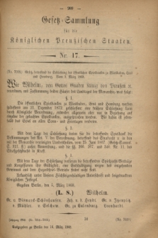 Gesetz-Sammlung für die Königlichen Preußischen Staaten. 1868, Nr. 17 (16 März)