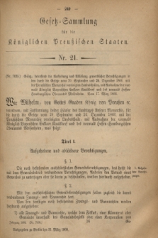 Gesetz-Sammlung für die Königlichen Preußischen Staaten. 1868, Nr. 21 (31 März)