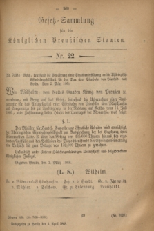 Gesetz-Sammlung für die Königlichen Preußischen Staaten. 1868, Nr. 22 (4 April)