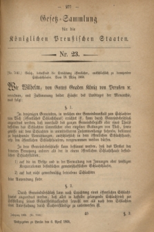 Gesetz-Sammlung für die Königlichen Preußischen Staaten. 1868, Nr. 23 (6 April)