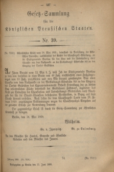 Gesetz-Sammlung für die Königlichen Preußischen Staaten. 1868, No. 39 (15 Juni)