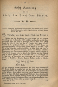 Gesetz-Sammlung für die Königlichen Preußischen Staaten. 1868, Nr. 44 (29 Juni)