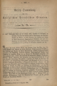 Gesetz-Sammlung für die Königlichen Preußischen Staaten. 1868, Nr. 75 (2 Dezember)