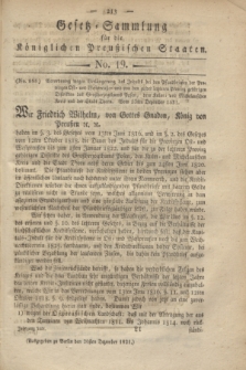 Gesetz-Sammlung für die Königlichen Preußischen Staaten. 1821, No. 19 (20 Dezember)