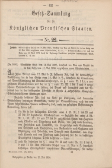 Gesetz-Sammlung für die Königlichen Preußischen Staaten. 1890, Nr. 22 (29 Mai)