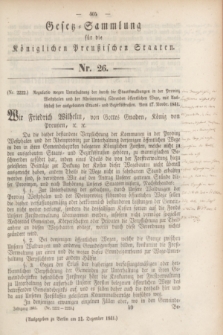 Gesetz-Sammlung für die Königlichen Preußischen Staaten. 1841, Nr. 26 (31 Dezember) + dod.