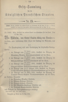 Gesetz-Sammlung für die Königlichen Preußischen Staaten. 1903, Nr. 15 (22 Mai)